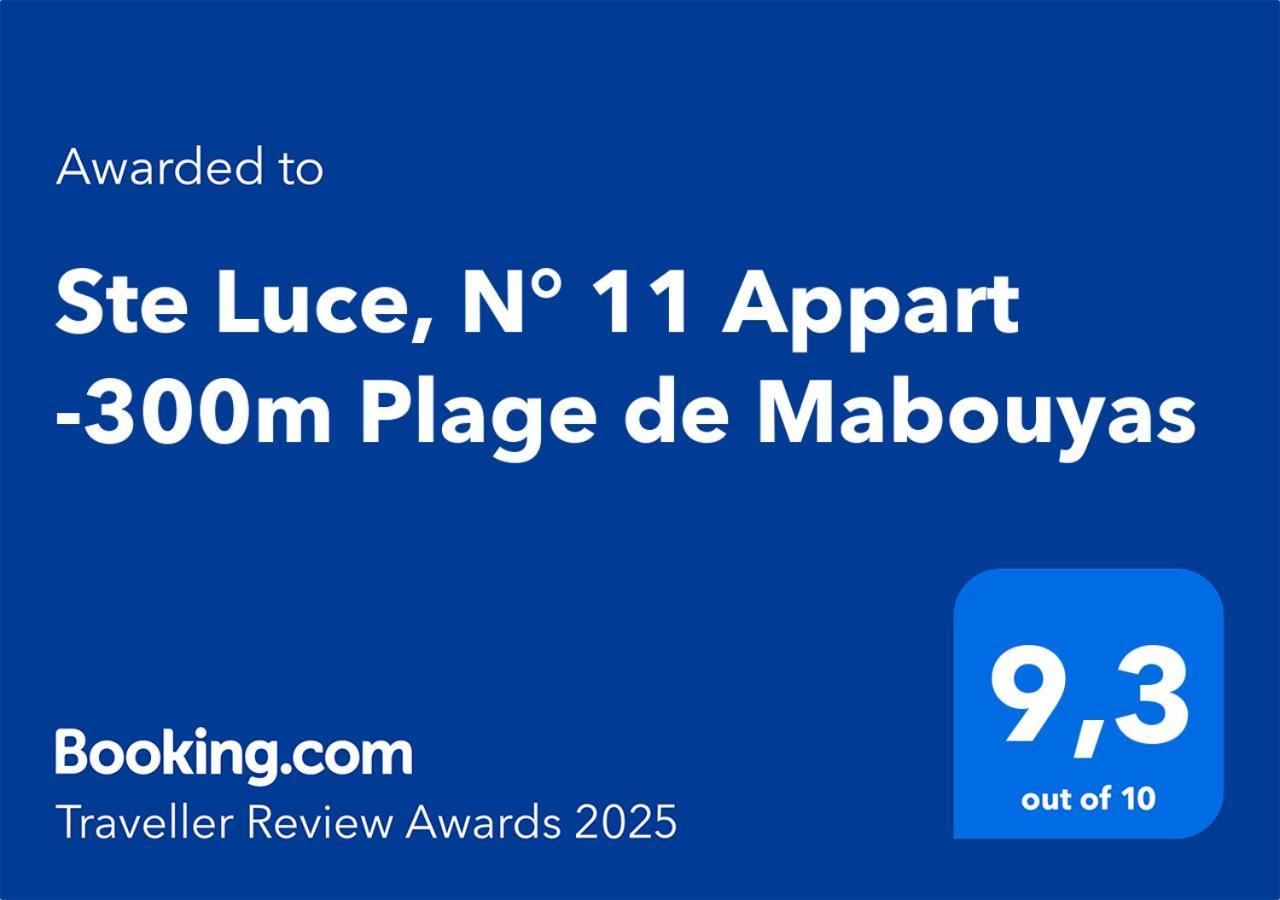 Ste Luce, N° 11 Appart -300M Plage De Mabouyas Corps de Garde Luaran gambar